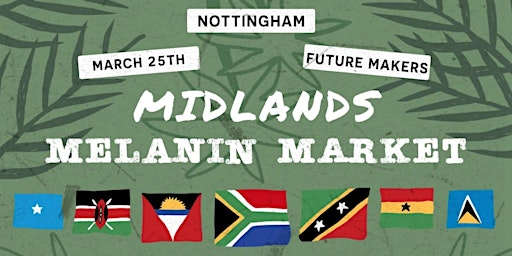 Midlands Melanin Market Spring - Celebrating African & Caribbean Culture