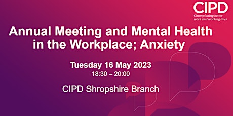 Image principale de Annual Meeting and Mental Health in the Workplace; Anxiety