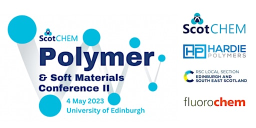 ScotCHEM Polymer & Soft Materials Conference II