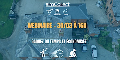 Webinaire :  Mesurer ou inspecter un toit avec airoCollect + un drone