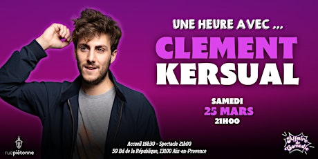 1h00 avec Clément Kersual - Samedi (Week-end Comedy)