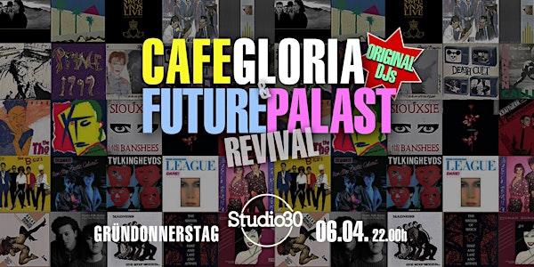 Café Future & Gloria Palast Revival Party