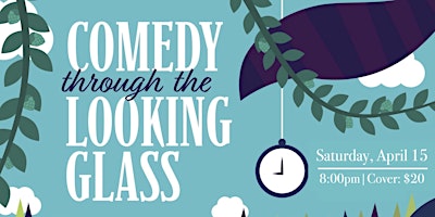 Comedy Through the Looking Glass