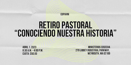 Retiro Pastoral “Conociendo Nuestra Historia”