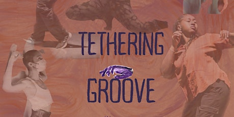 Tethering Groove: Senior Capstone Dance Concert