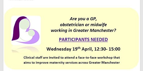 Greater Manchester Clinical Workshop - improving postnatal care