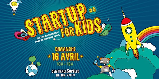 Startup For Kids à Paris -Saclay 2023