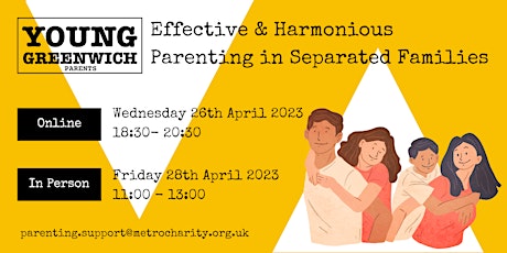 IN PERSON- Effective and Harmonious Parenting for Separated Families