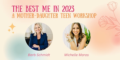 The Best Me in 2023: A Mother-Daughter Workshop primary image