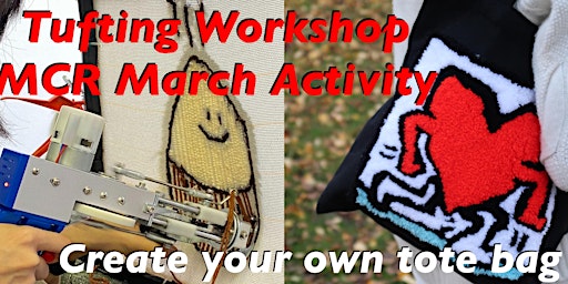 Tufting Tote Bag Craft Workshop in March- Manchester