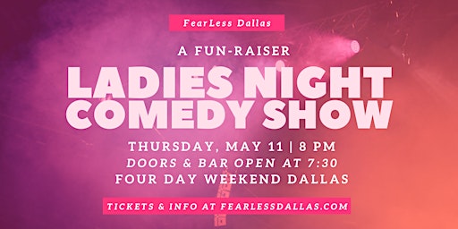 2nd Annual FUN-Raiser: Ladies Night Comedy Variety Show