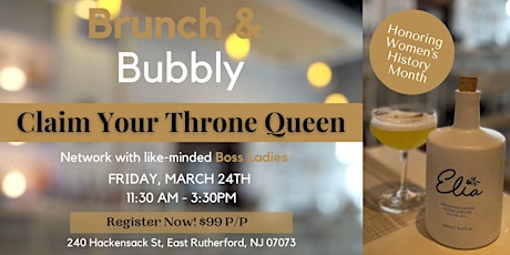 Brunch & Bubbly : Claim Your Throne Queen