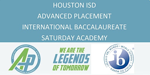 HISD AP/IB Saturday  Academy # 3 (March 25, 2023)