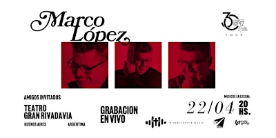Marco López en Buenos Aires - Grabación en vivo -  Entrada Libre