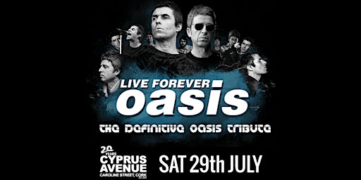 Live Forever - The Definitive Oasis tribute primary image