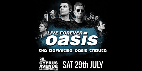 Live Forever - The Definitive Oasis tribute
