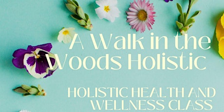 Holistic Health and Wellness Class