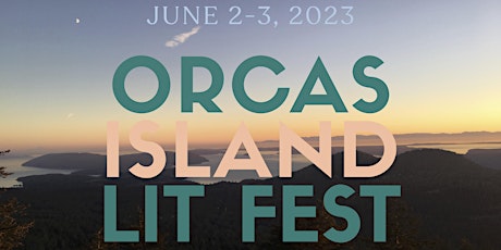2023 Orcas Island Lit Fest (Virtual Only)