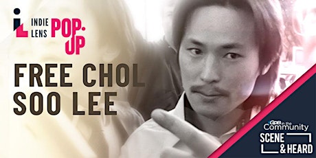 Free Chol Soo Lee Screening