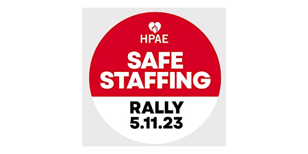 May 11th Rally for Safe Staffing