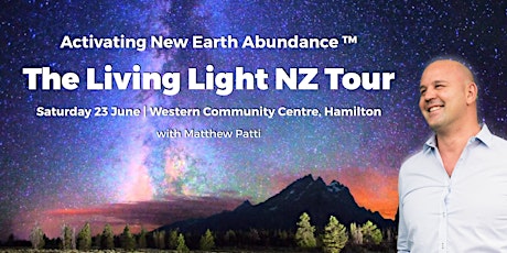 LIVING LIGHT NZ TOUR: Activating New Earth Abundance™ primary image