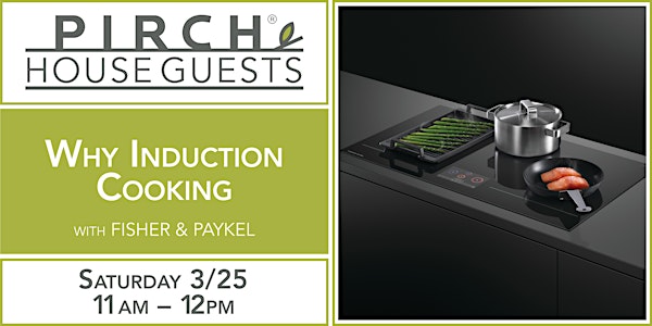 Why Induction Cooking? with Fisher & Paykel