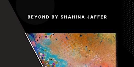 Beyond by Shahina Jaffer