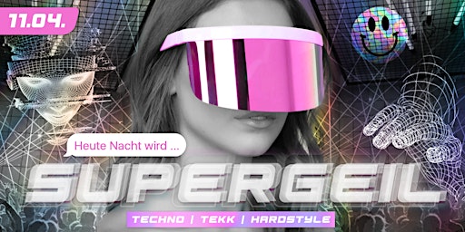HEUTE NACHT wird SUPERGEIL! | Techno, Tekk & Hardstyle | 11.04. Zwischenbau
