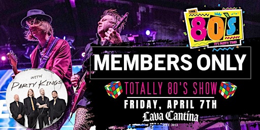 Members Only 80s Band with Party Kings LIVE at Lava Cantina