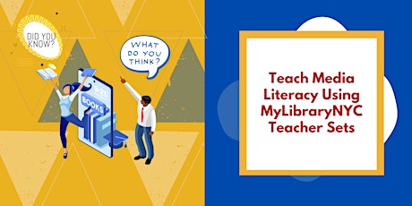 Teach Media Literacy Using the MyLibraryNYC Teacher Sets