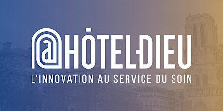 Apéro Innovation @Hôtel-Dieu  [Maladies neuro-évolutives & innovation]