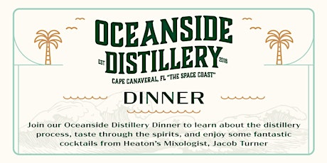 Oceanside Distillery Dinner at Heaton's Vero Beach!