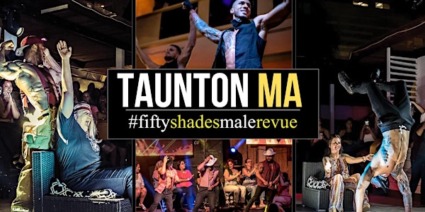 Taunton  MA | Shades of Men Ladies Night Out
