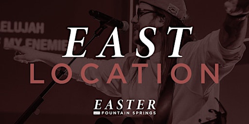 Immagine principale di EAST LOCATION 2024 Easter Services with FSC 