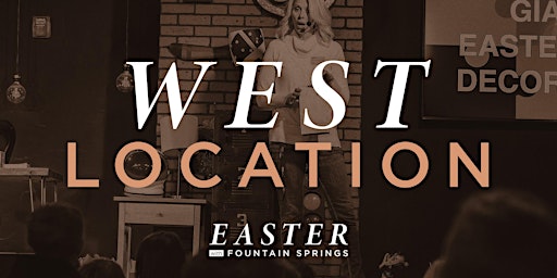 Primaire afbeelding van WEST LOCATION 2024 Easter Services with FSC