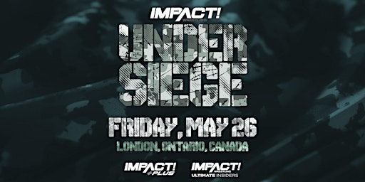 IMPACT Wrestling Presents: Under Siege