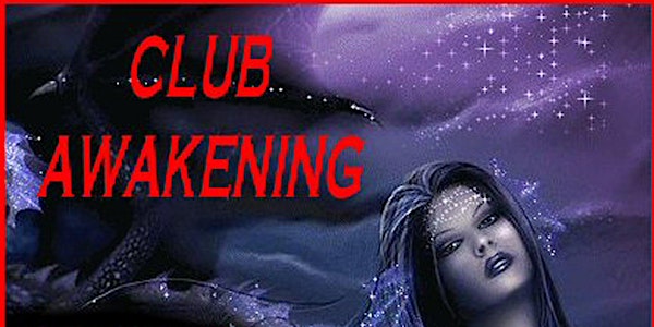 Club Awakening JULY 2018