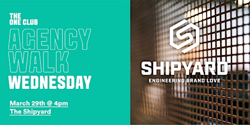 Agency Walk Wednesday: The Shipyard
