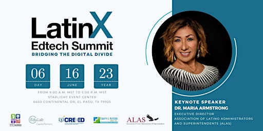 LatinX EdTech Summit 2023: Bridging The Digital Divide
