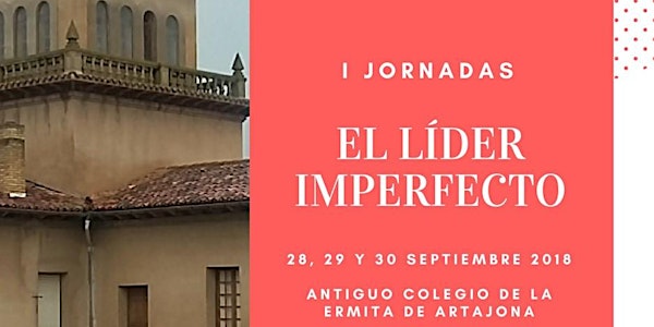 I Jornadas El Líder Imperfecto