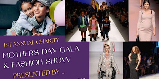 Mother's Day Gala and Fashion Show