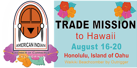 American Indian Chamber Trade Mission to Hawaii