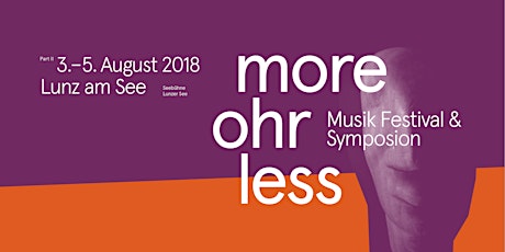 Hauptbild für More Ohr Less 2018 | Teil 2 – Lunz am See