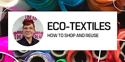 Eco-Textiles: How to Shop and Reuse