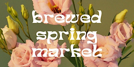 Brewed Spring Market