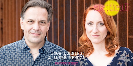 Hauptbild für Asphalt // Nachtkonzerte // Inga Lühning & André Nendza