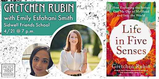 Gretchen Rubin — Life in Five Senses w/ Emily Esfahani Smith — at Sidwell