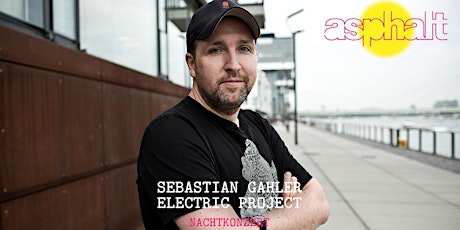 Hauptbild für Asphalt // Nachtkonzert // Sebastian Gahler Electric Project
