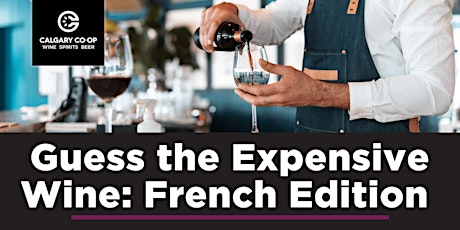 Guess the Expensive Wine: French Edition - MIDTOWN