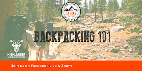 Backpacking 101 with 52 Hike Challenge Presented by HIGHLANDER Adventure